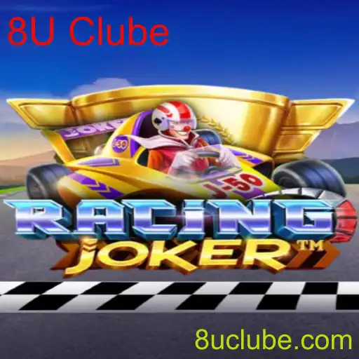 RacingJoker: Uma Corrida Alucinante no Mundo do 8U Clube